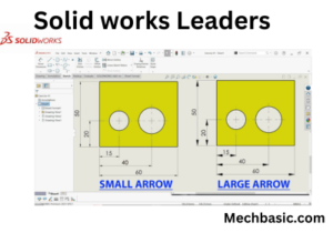 Adjusting leaders length in Solid works » MechBasic.com
