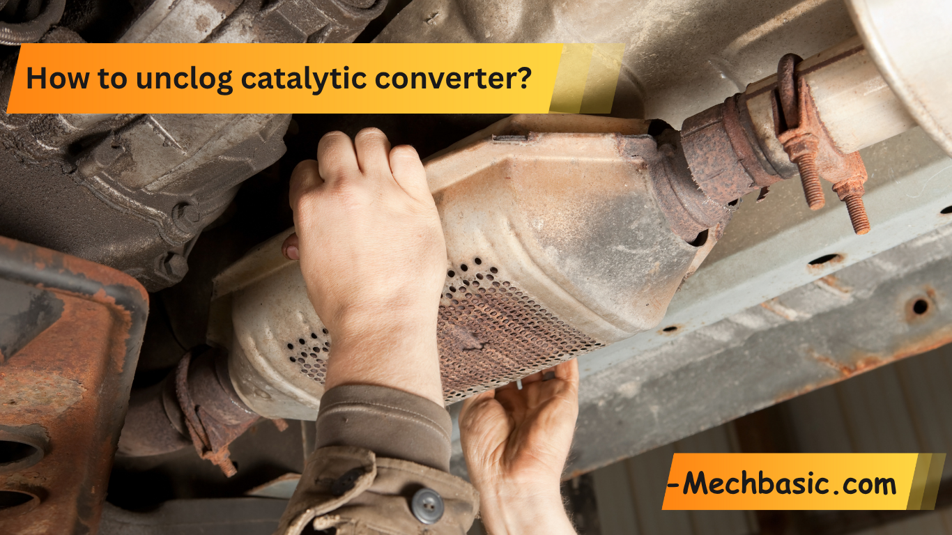 Best and Easy way to Unclog your Catalytic converter?