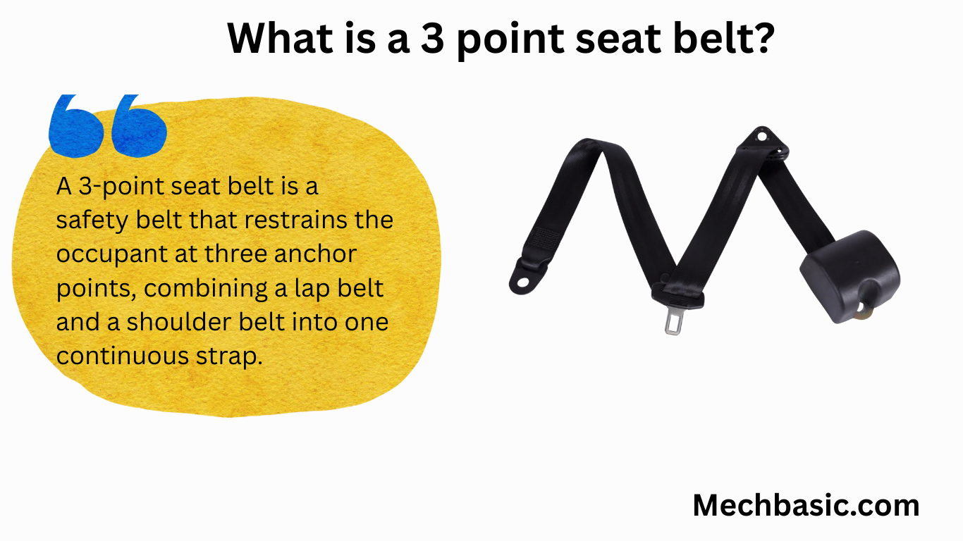 What is a 3 point seat belt?