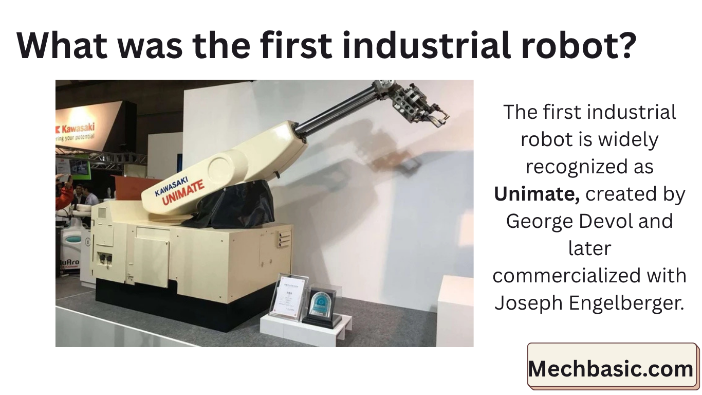 What was the first industrial robot?