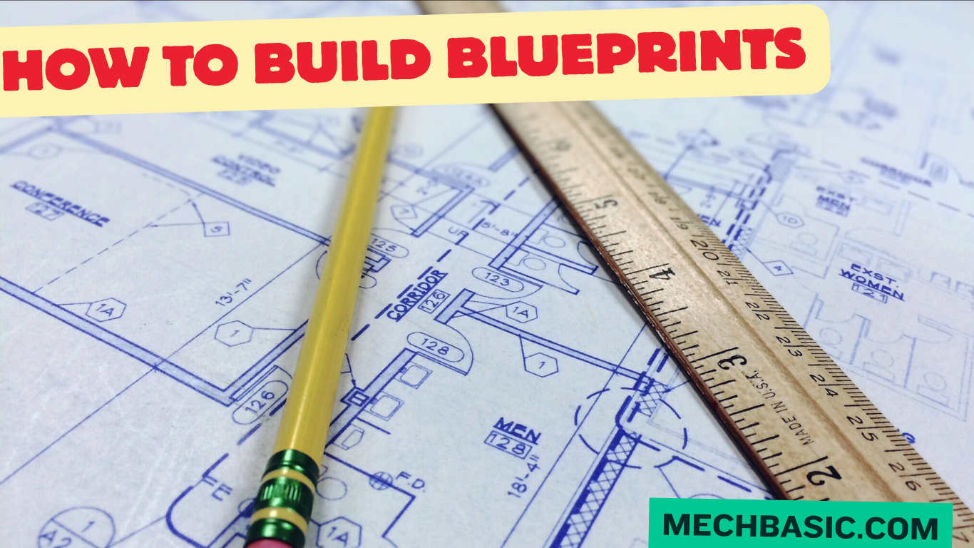 How to build a Blueprint(Step by step)